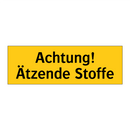Achtung! Ätzende Stoffe
