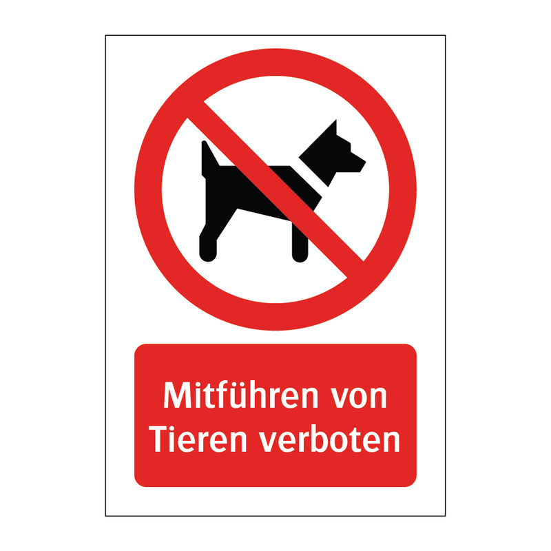 Mitführen von Tieren verboten & Mitführen von Tieren verboten & Mitführen von Tieren verboten