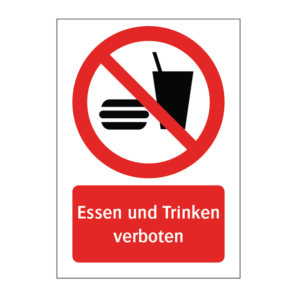 Essen und Trinken verboten & Essen und Trinken verboten & Essen und Trinken verboten