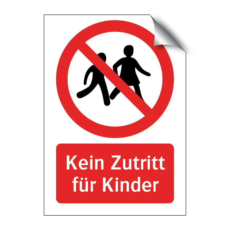 Kein Zutritt für Kinder & Kein Zutritt für Kinder & Kein Zutritt für Kinder