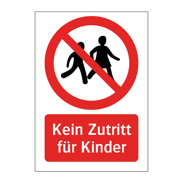 Kein Zutritt für Kinder & Kein Zutritt für Kinder & Kein Zutritt für Kinder