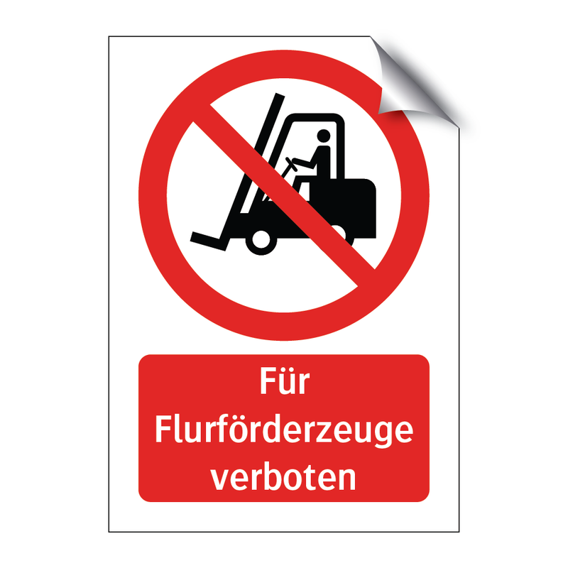 Für Flurförderzeuge verboten & Für Flurförderzeuge verboten & Für Flurförderzeuge verboten