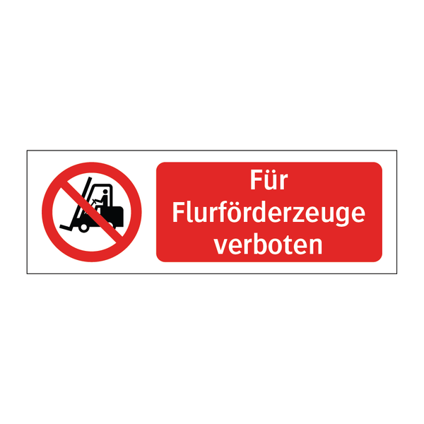 Für Flurförderzeuge verboten & Für Flurförderzeuge verboten & Für Flurförderzeuge verboten