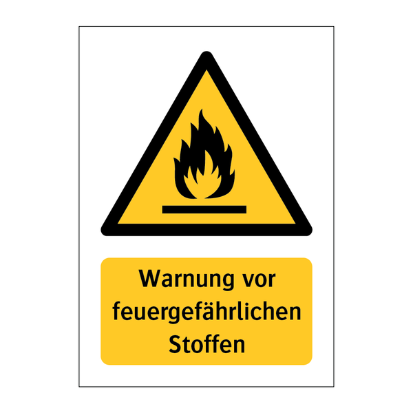 Warnung vor feuergefährlichen Stoffen & Warnung vor feuergefährlichen Stoffen